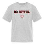 Do Better Kids' T-Shirt