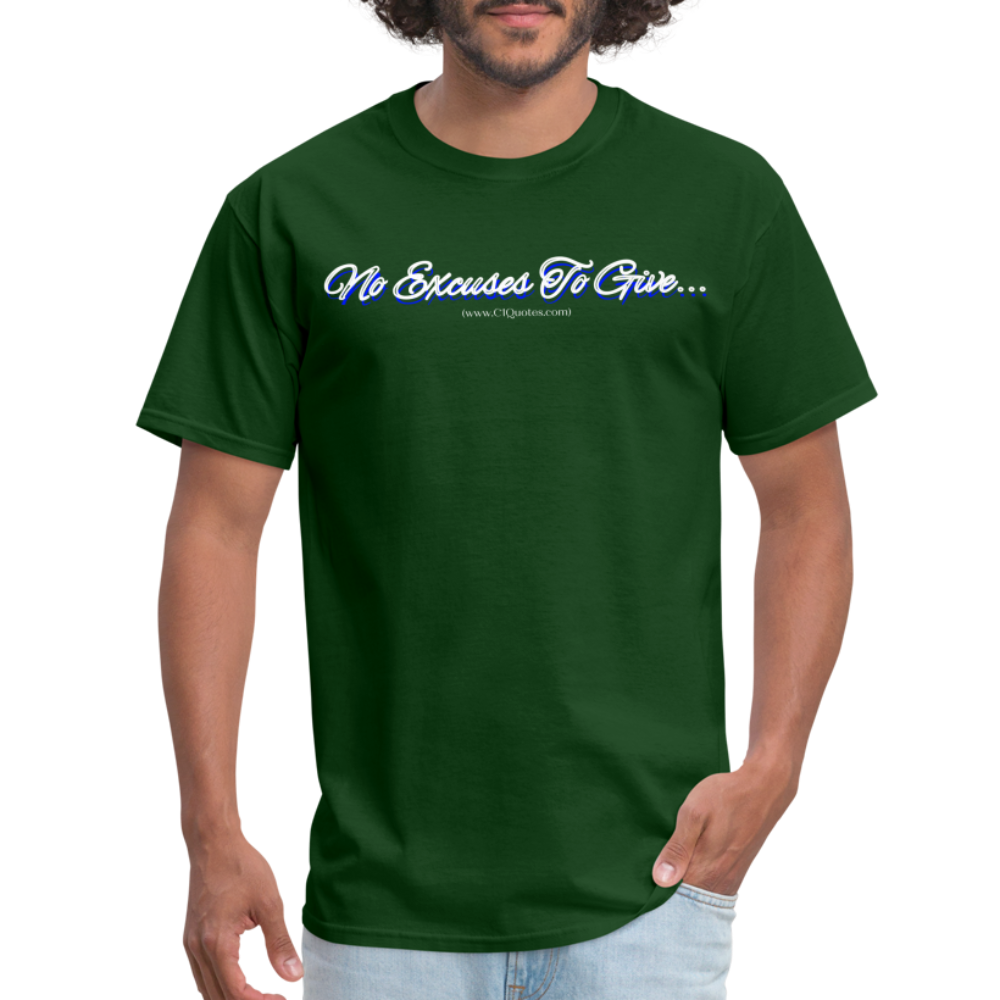 No Excuses To Give Unisex Classic T-Shirt