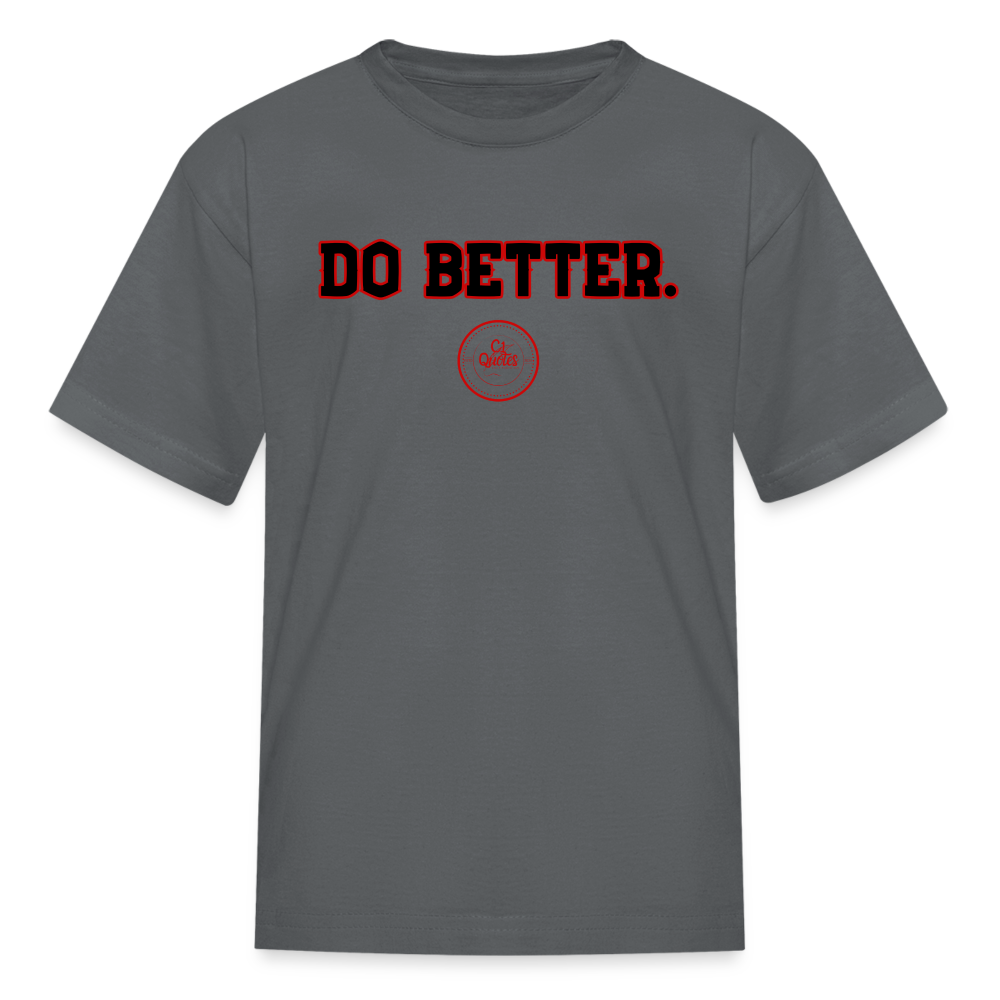 Do Better Kids' T-Shirt