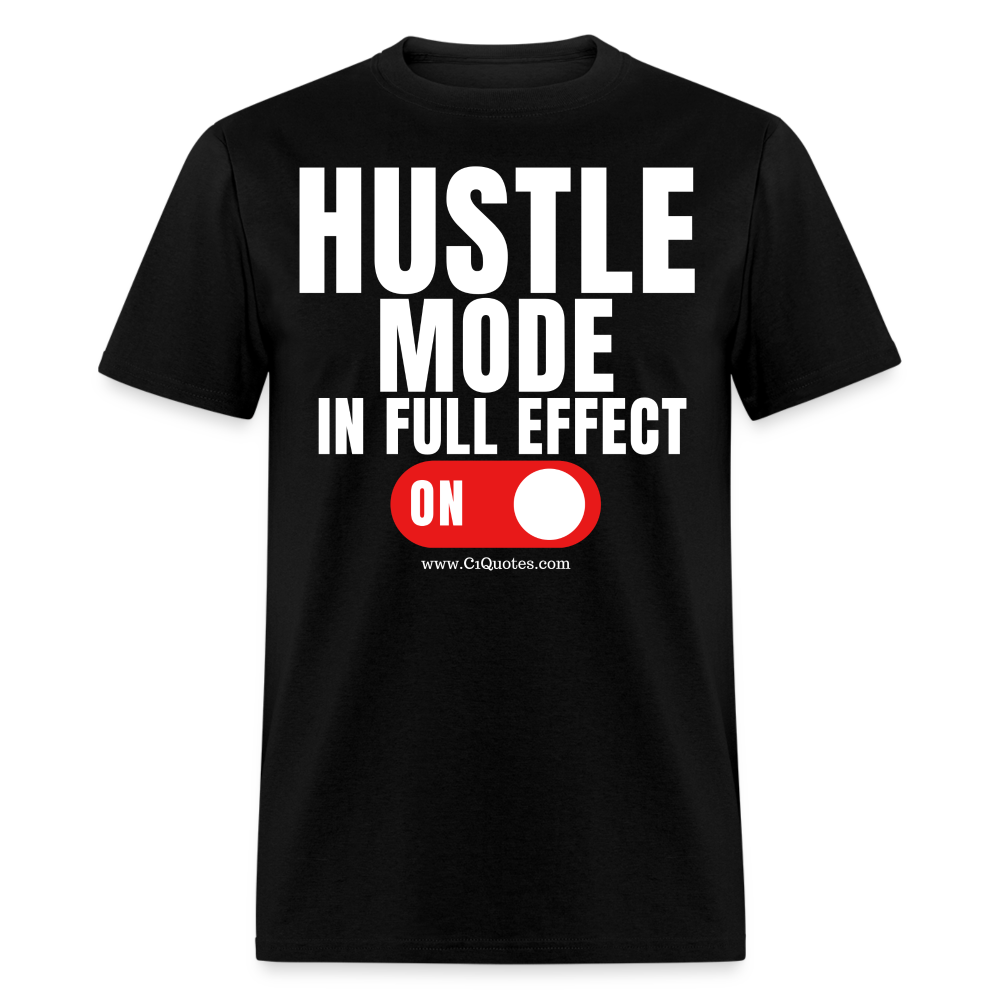 Hustle Mode Unisex Classic T-Shirt (White Print)