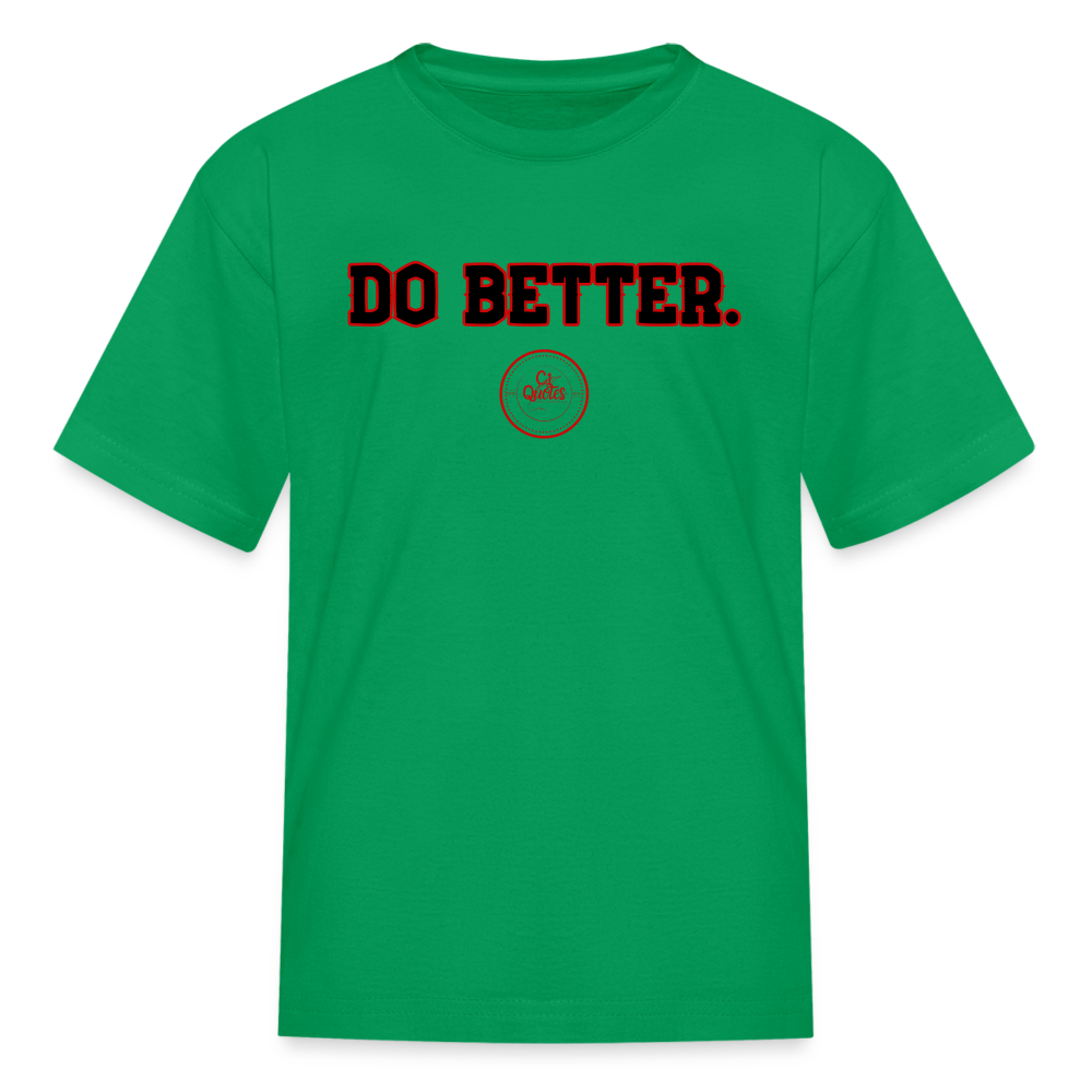 Do Better Kids' T-Shirt
