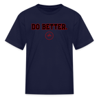 Do Better Kids' T-Shirt