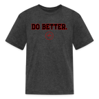 Do Better Kids' T-Shirt