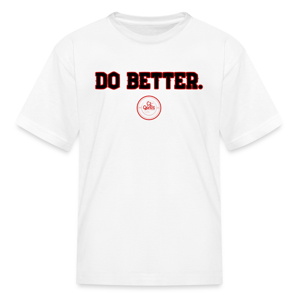 Do Better Kids' T-Shirt