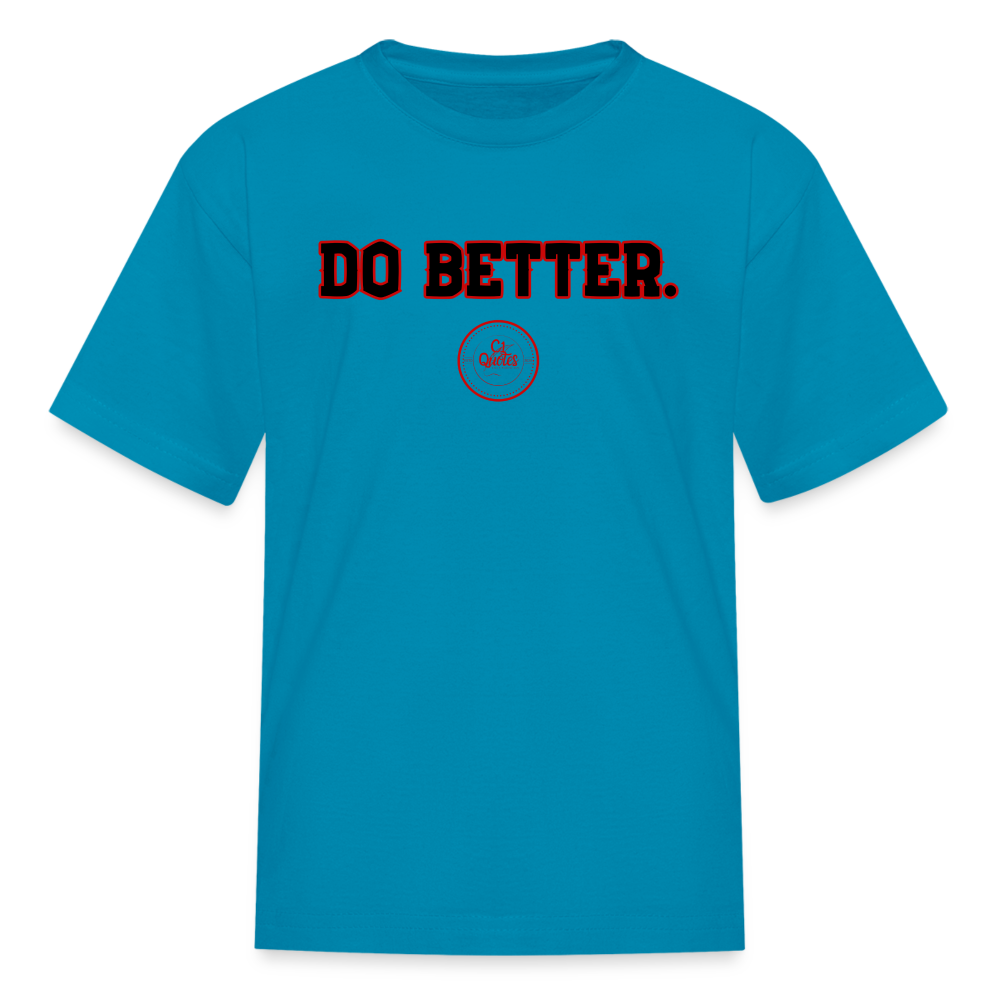 Do Better Kids' T-Shirt