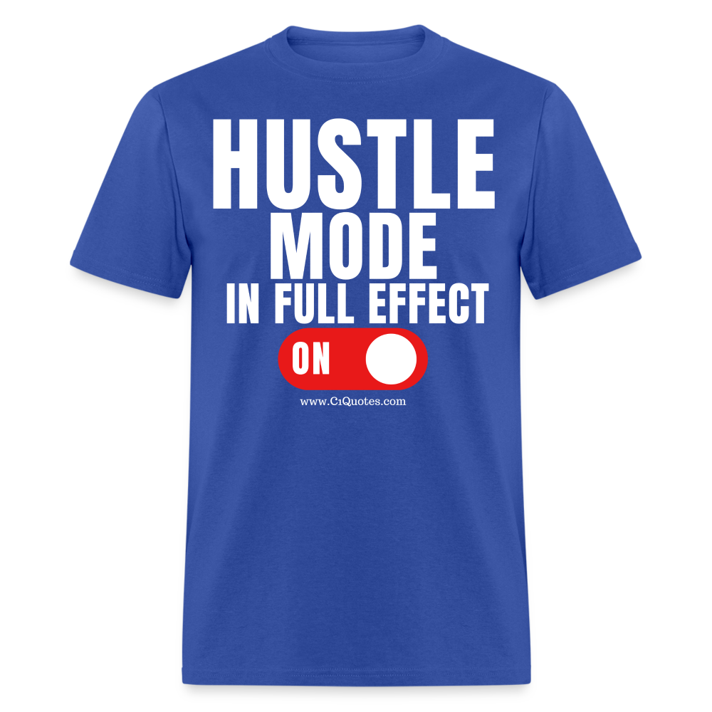 Hustle Mode Unisex Classic T-Shirt (White Print)