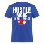 Hustle Mode Unisex Classic T-Shirt (White Print)