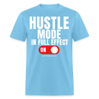 Hustle Mode Unisex Classic T-Shirt (White Print)