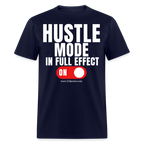 Hustle Mode Unisex Classic T-Shirt (White Print)