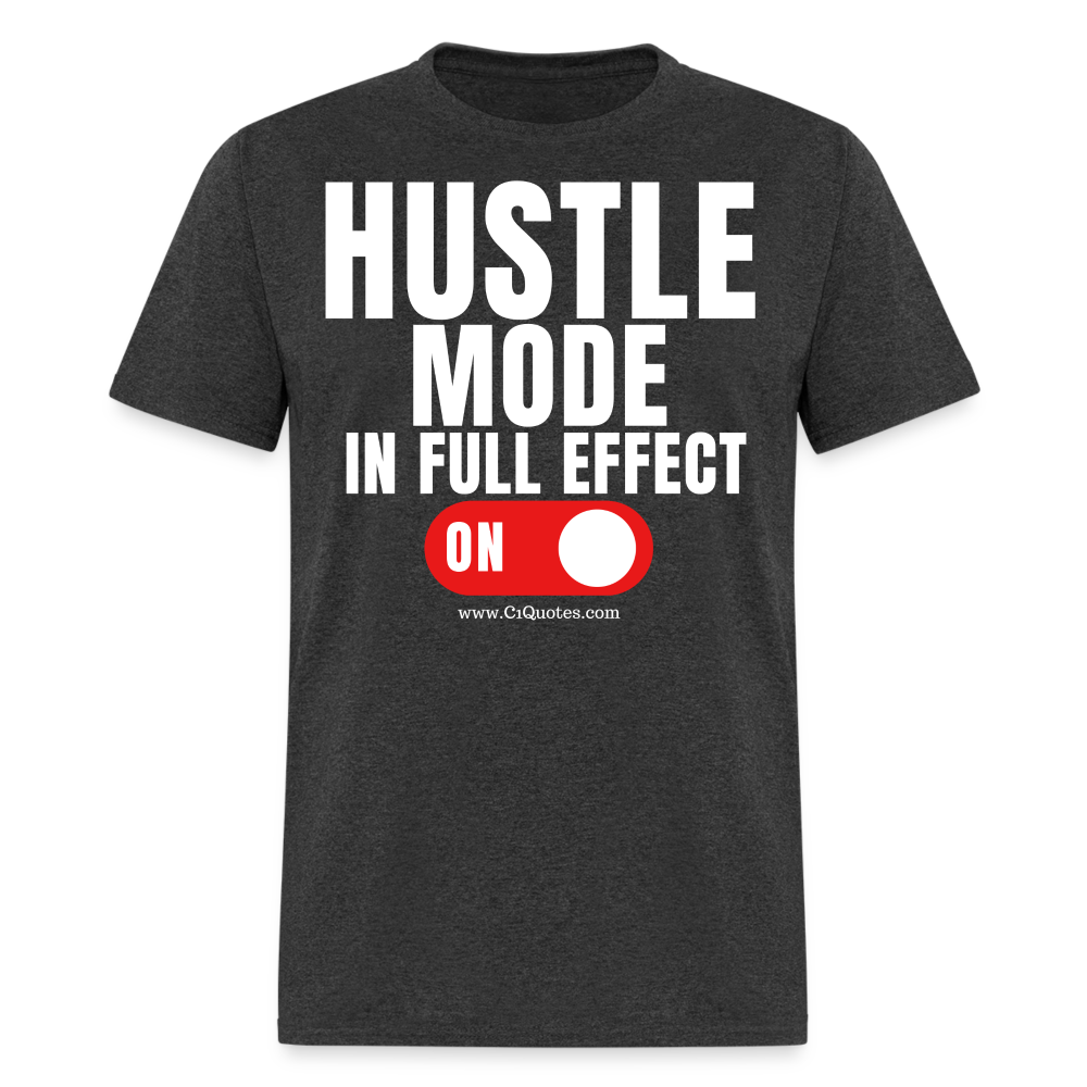 Hustle Mode Unisex Classic T-Shirt (White Print)