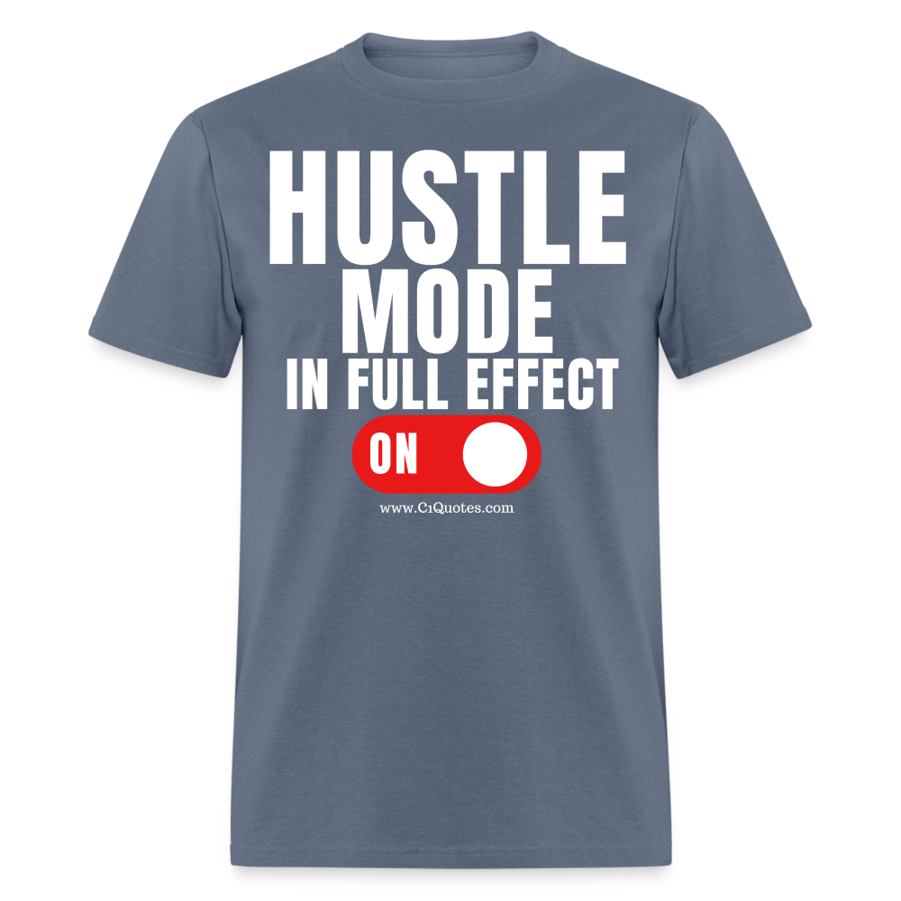 Hustle Mode Unisex Classic T-Shirt (White Print)