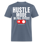 Hustle Mode Unisex Classic T-Shirt (White Print)