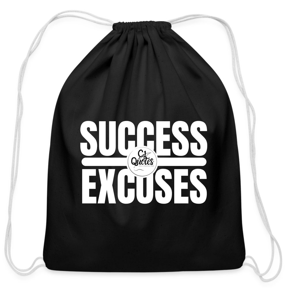 Success Over Excuses Cotton Drawstring Bag (White Print)