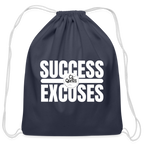 Success Over Excuses Cotton Drawstring Bag (White Print)