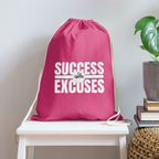Success Over Excuses Cotton Drawstring Bag (White Print)