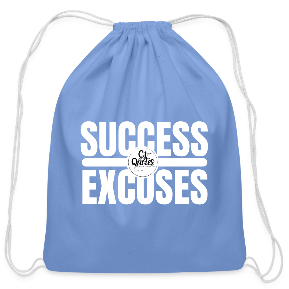 Success Over Excuses Cotton Drawstring Bag (White Print)