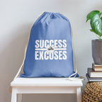 Success Over Excuses Cotton Drawstring Bag (White Print)