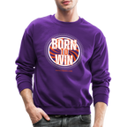 Born To Win Crewneck Sweatshirt (White Print)
