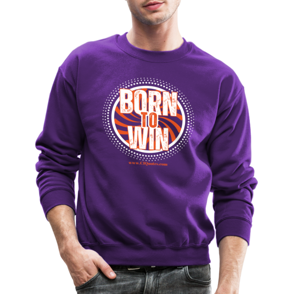 Born To Win Crewneck Sweatshirt (White Print)