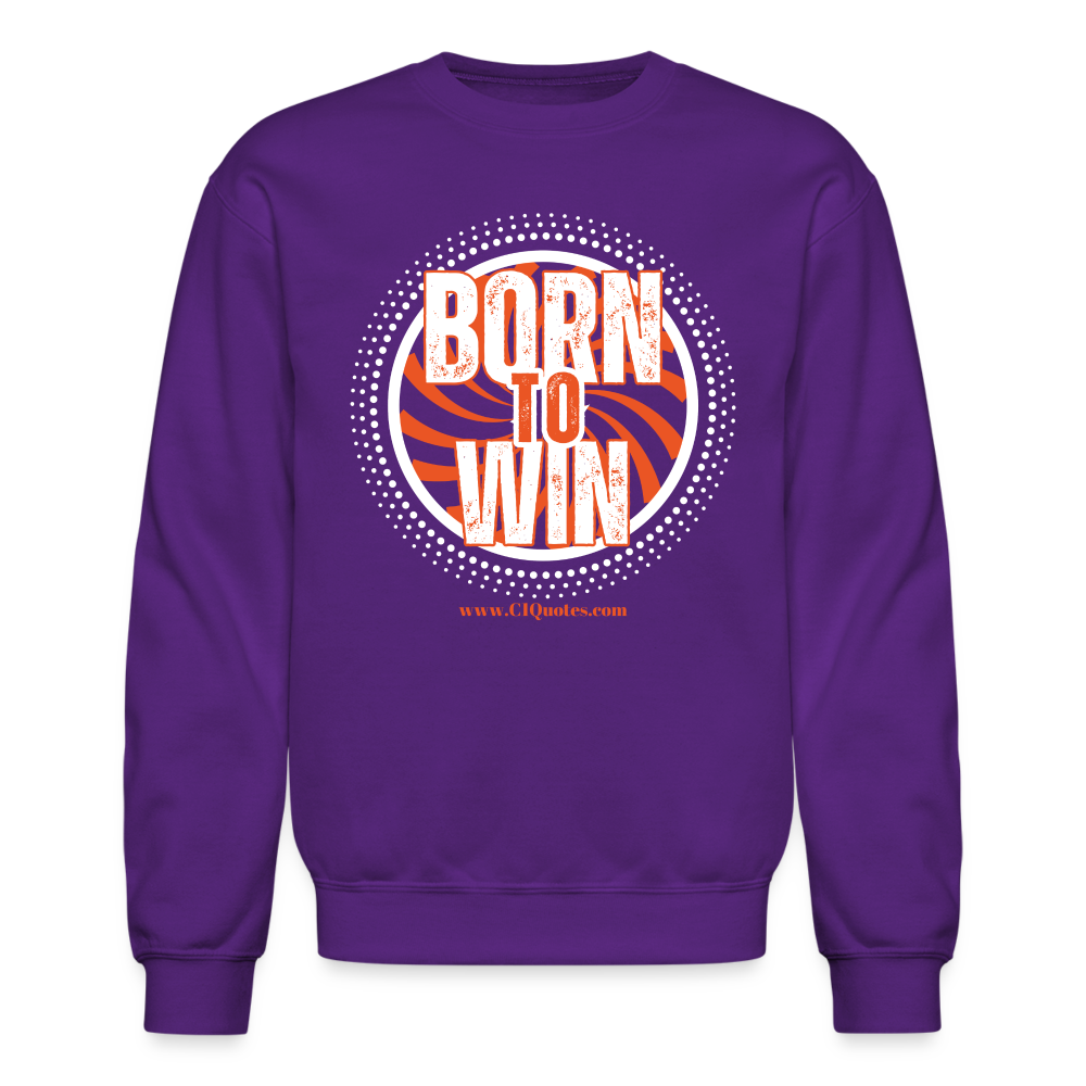 Born To Win Crewneck Sweatshirt (White Print)