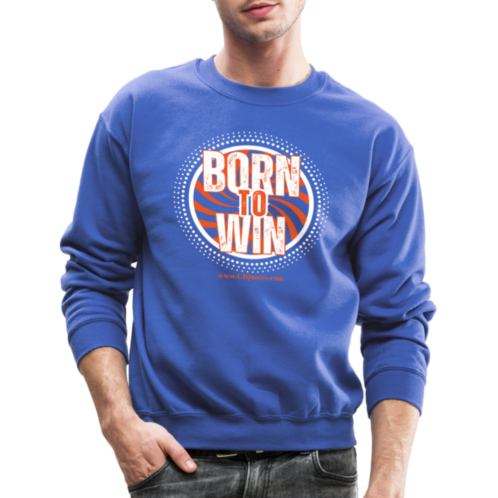Born To Win Crewneck Sweatshirt (White Print)