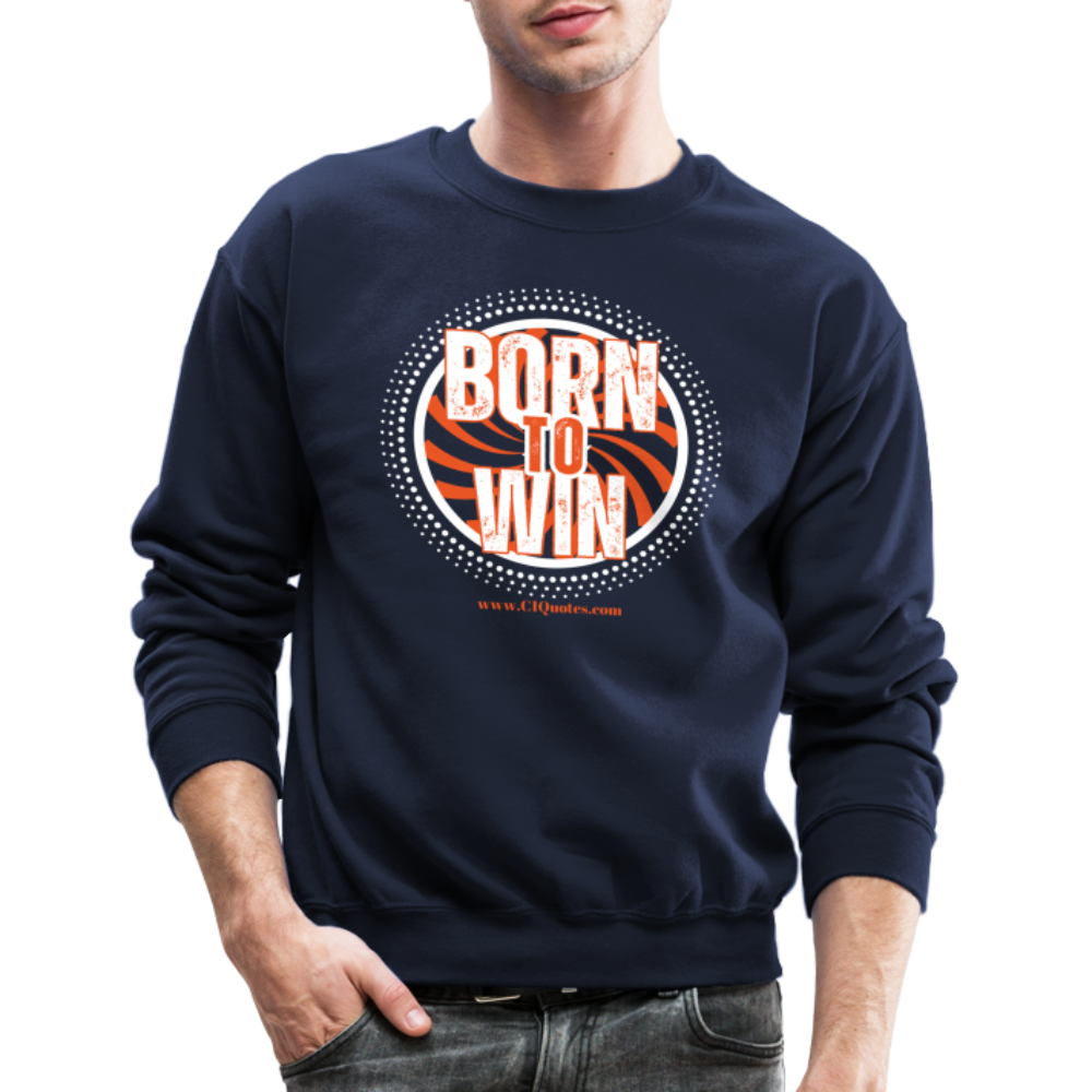 Born To Win Crewneck Sweatshirt (White Print)