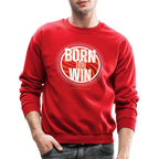 Born To Win Crewneck Sweatshirt (White Print)