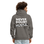 Never Doubt Hoodie (White Print)