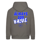 Always Add Value Hoodie
