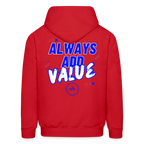 Always Add Value Hoodie