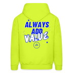 Always Add Value Hoodie
