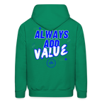 Always Add Value Hoodie