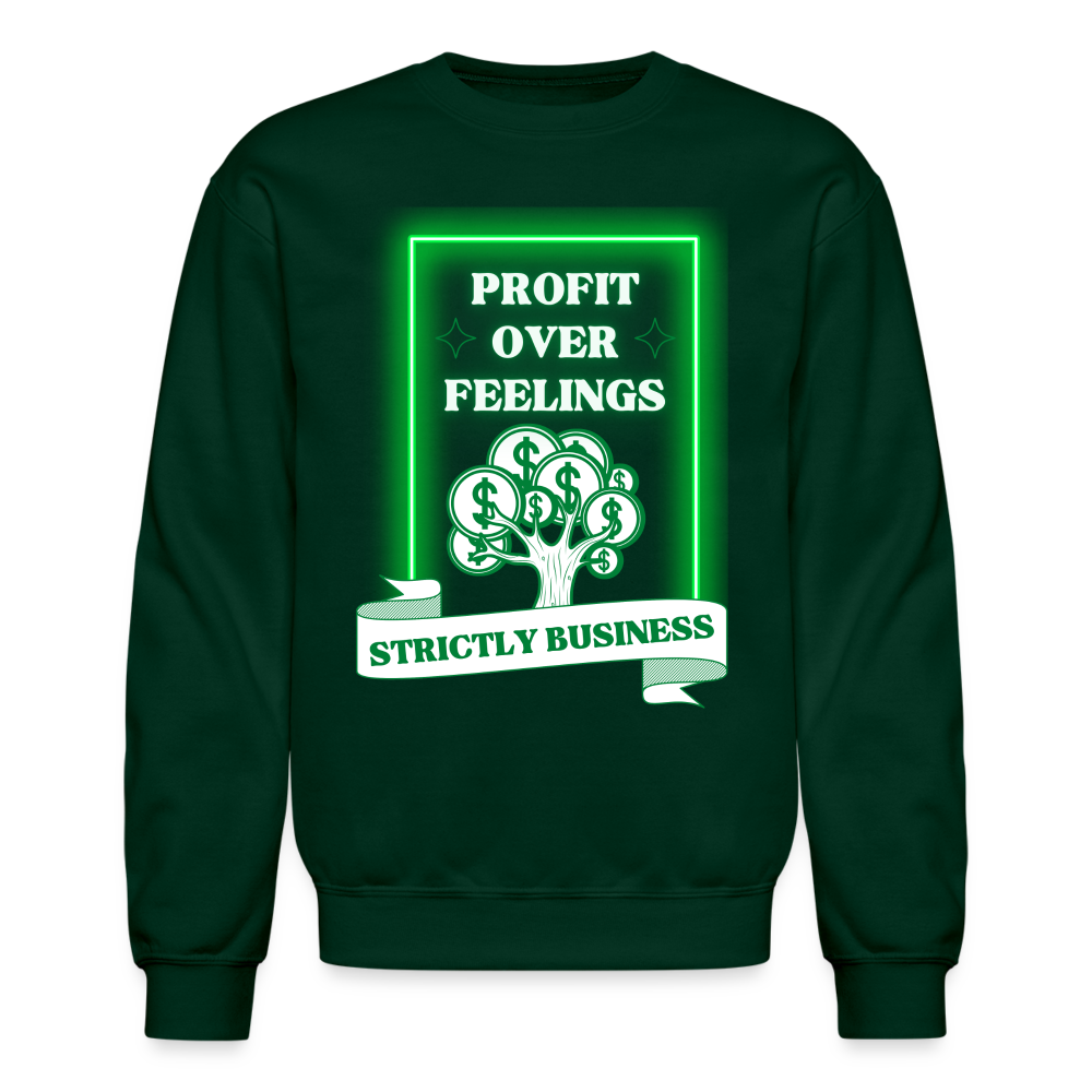 Profit Over Feelings Sweatshirt