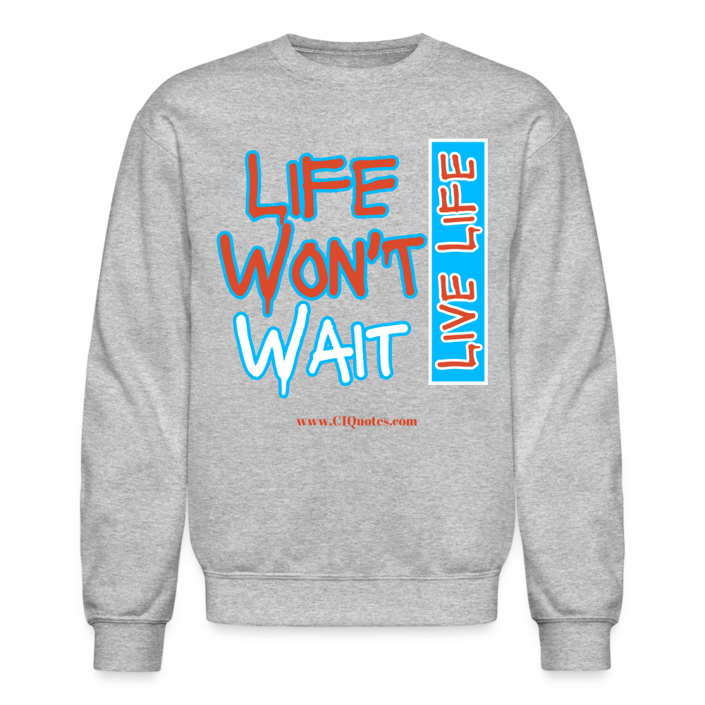 Live Life Crewneck Sweatshirt