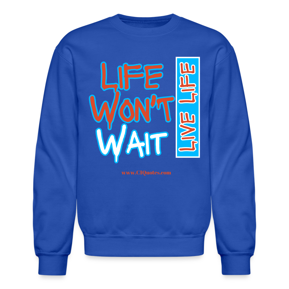 Live Life Crewneck Sweatshirt