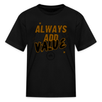 Always Add Kids' T-Shirt