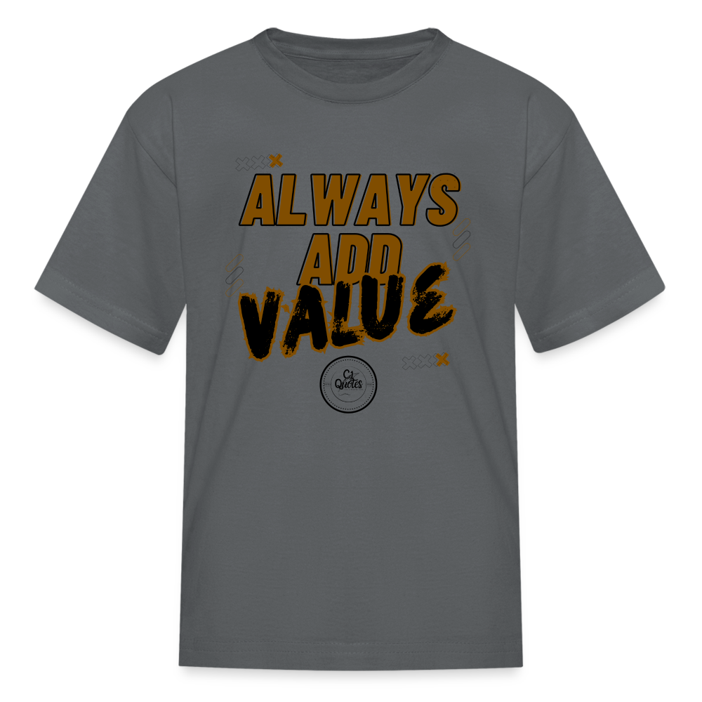 Always Add Kids' T-Shirt