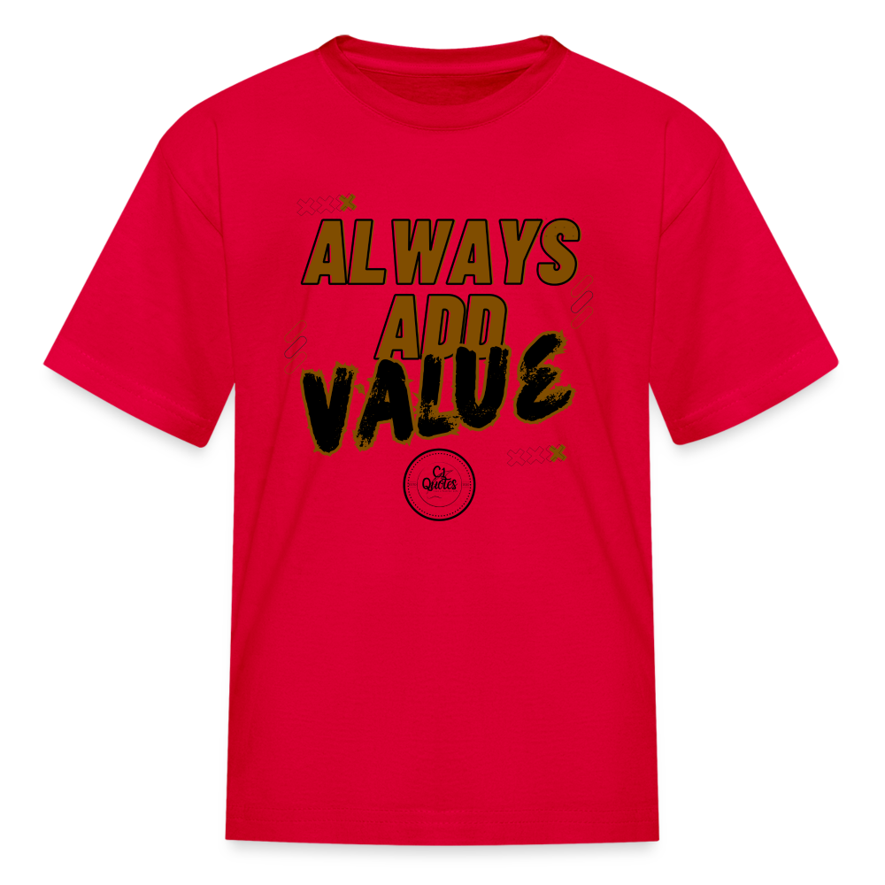 Always Add Kids' T-Shirt