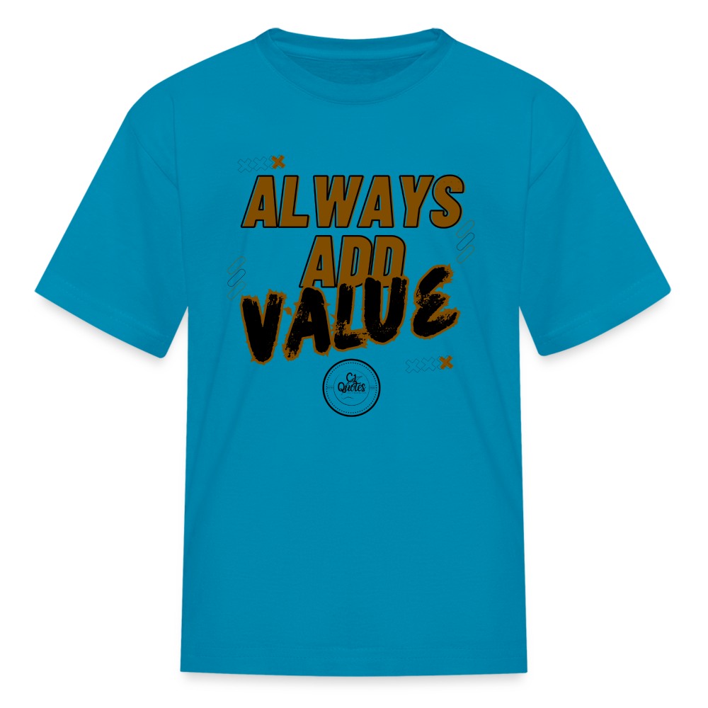 Always Add Kids' T-Shirt