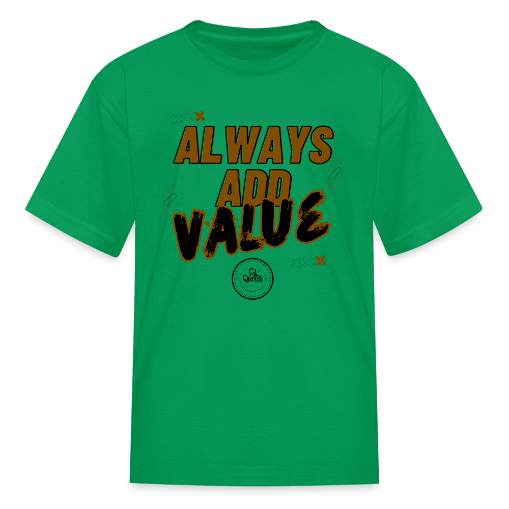 Always Add Kids' T-Shirt