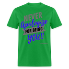 Never Apologize Unisex Classic T-Shirt