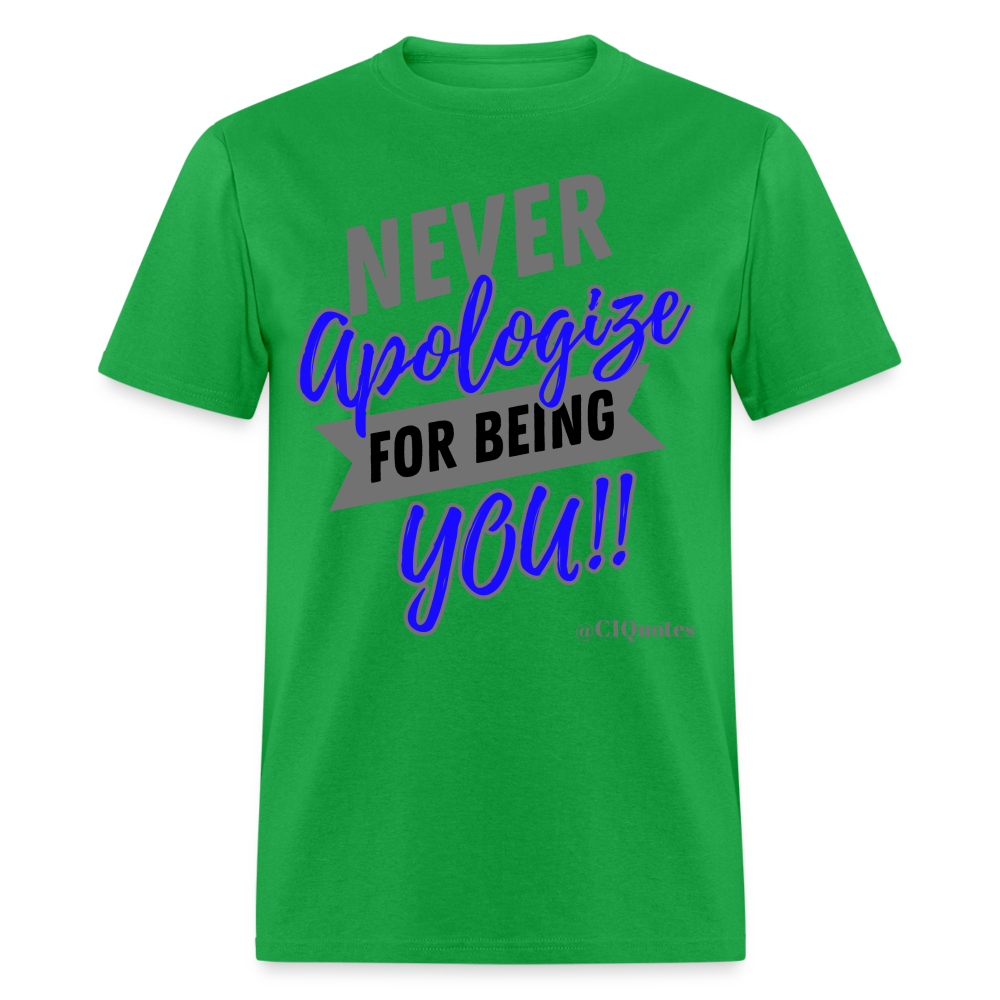 Never Apologize Unisex Classic T-Shirt