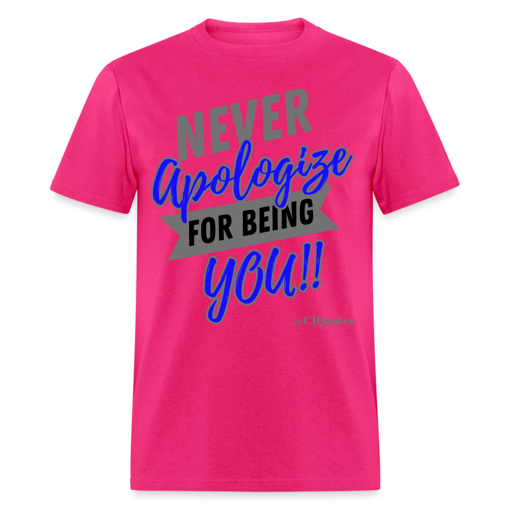 Never Apologize Unisex Classic T-Shirt