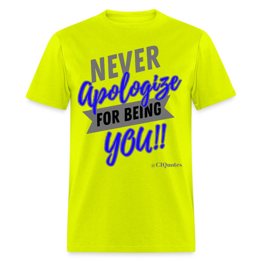 Never Apologize Unisex Classic T-Shirt