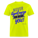 Never Apologize Unisex Classic T-Shirt