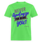 Never Apologize Unisex Classic T-Shirt