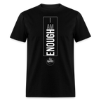 I Am Enough Unisex Classic T-Shirt
