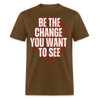 Be The Change Unisex Classic T-Shirt