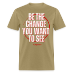 Be The Change Unisex Classic T-Shirt