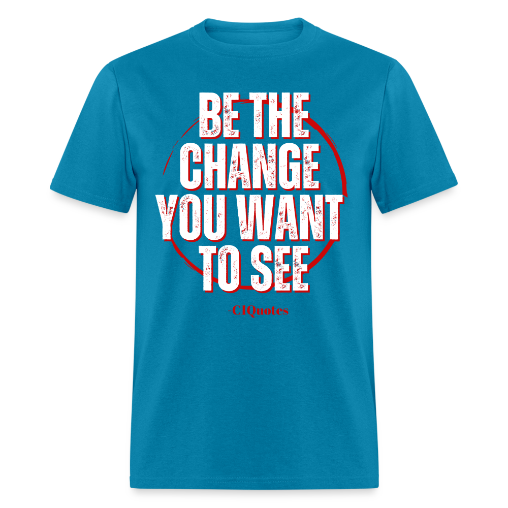 Be The Change Unisex Classic T-Shirt